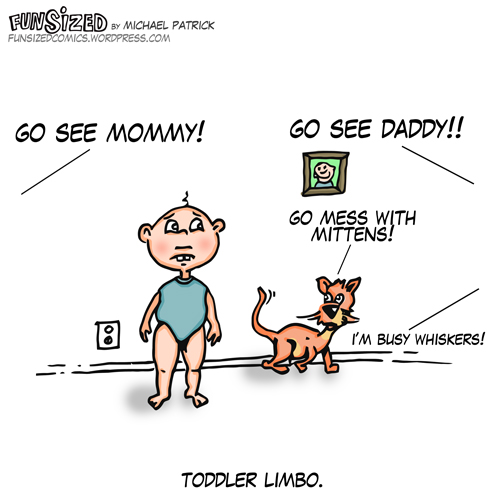 Fun Sized comic cartoon toddler limbo cat go see mommy and daddy