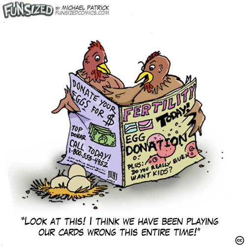 fun sized comics funny parenting humor chickens selling egg donor eggs from fertility magazine